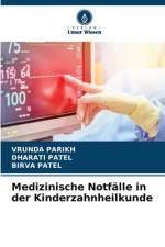 Medizinische Notfälle in der Kinderzahnheilkunde af Vrunda Parikh