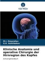 Klinische Anatomie und operative Chirurgie der Hirnregion des Kopfes af M. I. Omaraliev