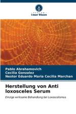 Herstellung von Anti loxosceles Serum af Pablo Abrahamovich