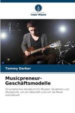 Musicpreneur-Geschäftsmodelle af Tommy Darker