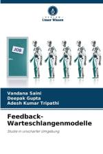 Feedback-Warteschlangenmodelle af Vandana Saini