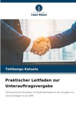 Praktischer Leitfaden zur Unterauftragsvergabe af Tshibangu Katuala