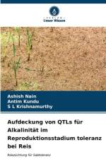 Aufdeckung von QTLs für Alkalinität im Reproduktionsstadium toleranz bei Reis af Ashish Nain