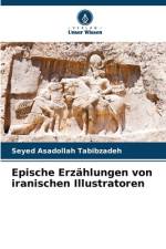 Epische Erzählungen von iranischen Illustratoren af Seyed Asadollah Tabibzadeh