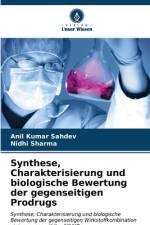 Synthese, Charakterisierung und biologische Bewertung der gegenseitigen Prodrugs af Anil Kumar Sahdev