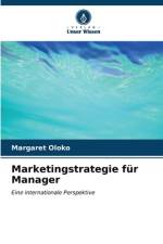 Marketingstrategie für Manager af Margaret Oloko