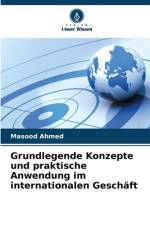 Grundlegende Konzepte und praktische Anwendung im internationalen Geschäft af Masood Ahmed