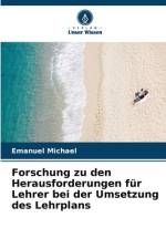 Forschung zu den Herausforderungen für Lehrer bei der Umsetzung des Lehrplans af Emanuel Michael
