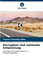 Korruption und nationale Entwicklung af Francis Sarkodie-Addo