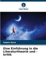 Eine Einführung in die Literaturtheorie und -kritik af Sopan Gove