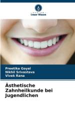 Ästhetische Zahnheilkunde bei Jugendlichen af Preetika Goyal