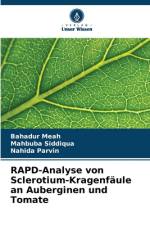 RAPD-Analyse von Sclerotium-Kragenfäule an Auberginen und Tomate af Bahadur Meah