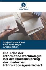 Die Rolle der Informationstechnologie bei der Modernisierung der modernen Informationsgesellschaft af Shajarul Islam Khan