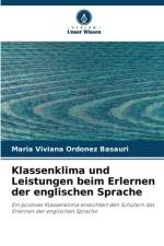 Klassenklima und Leistungen beim Erlernen der englischen Sprache af Maria Viviana Ordoñez Basauri
