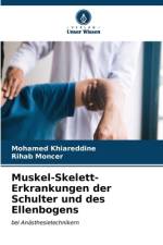 Muskel-Skelett-Erkrankungen der Schulter und des Ellenbogens af Mohamed Khiareddine