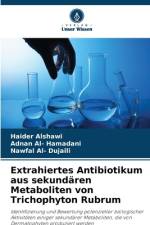 Extrahiertes Antibiotikum aus sekundären Metaboliten von Trichophyton Rubrum af Haider Alshawi
