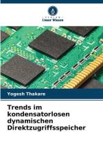 Trends im kondensatorlosen dynamischen Direktzugriffsspeicher af Yogesh Thakare