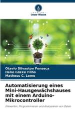 Automatisierung eines Mini-Hausgewächshauses mit einem Arduino-Mikrocontroller af Otavio Silvaston Fonseca