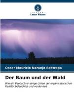 Der Baum und der Wald af Oscar Mauricio Naranjo Restrepo