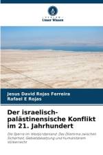 Der israelisch-palästinensische Konflikt im 21. Jahrhundert af Jesús David Rojas Ferreira