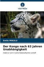 Der Kongo nach 63 Jahren Unabhängigkeit af Emile Mikulu