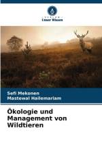 Ökologie und Management von Wildtieren af Sefi Mekonen