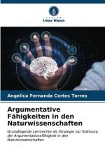 Argumentative Fähigkeiten in den Naturwissenschaften af Angélica Fernanda Cortés Torres