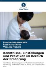 Kenntnisse, Einstellungen und Praktiken im Bereich der Ernährung af Joseline Mujawimana