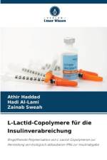 L-Lactid-Copolymere für die Insulinverabreichung af Athir Haddad