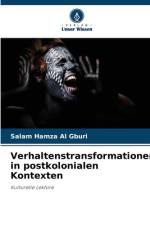 Verhaltenstransformationen in postkolonialen Kontexten af Salam Hamza Al Gburi