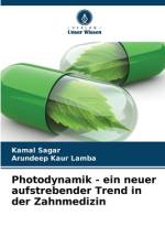 Photodynamik - ein neuer aufstrebender Trend in der Zahnmedizin af Kamal Sagar