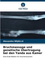 Bruchmassage und genetische Übertragung bei den Yanda aus Kamer af Alexandre Ndjalla
