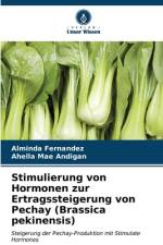 Stimulierung von Hormonen zur Ertragssteigerung von Pechay (Brassica pekinensis) af Alminda Fernandez