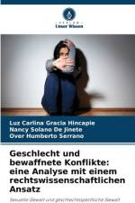 Geschlecht und bewaffnete Konflikte: eine Analyse mit einem rechtswissenschaftlichen Ansatz af Luz Carlina Gracia Hincapié