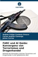 FARC und Al Qaida: Konvergenz von Terrorismus und Drogenhandel af Andrés Felipe Cardona Orozco