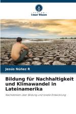 Bildung für Nachhaltigkeit und Klimawandel in Lateinamerika af Jesús Núñez R