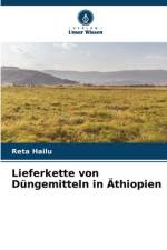 Lieferkette von Düngemitteln in Äthiopien af Reta Hailu