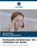 Orofaziale Schmerzen: Ein Leitfaden für Ärzte af Shruti Sinha