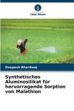 Synthetisches Aluminosilikat für hervorragende Sorption von Malathion af Deepesh Bhardwaj