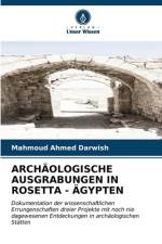ARCHÄOLOGISCHE AUSGRABUNGEN IN ROSETTA - ÄGYPTEN af Mahmoud Ahmed Darwish