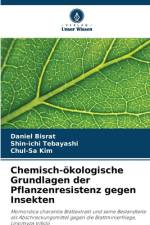Chemisch-ökologische Grundlagen der Pflanzenresistenz gegen Insekten af Daniel Bisrat
