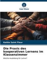 Die Praxis des kooperativen Lernens im Klassenzimmer af Kettie Saint Fleur
