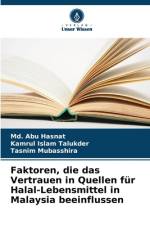 Faktoren, die das Vertrauen in Quellen für Halal-Lebensmittel in Malaysia beeinflussen af Md. Abu Hasnat