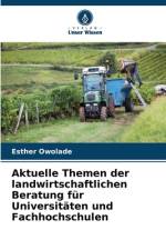 Aktuelle Themen der landwirtschaftlichen Beratung für Universitäten und Fachhochschulen af Esther Owolade