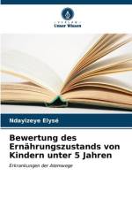 Bewertung des Ernährungszustands von Kindern unter 5 Jahren af Ndayizeye Elysé
