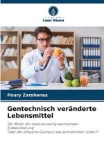 Gentechnisch veränderte Lebensmittel af Poury Zarshenas