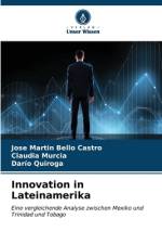 Innovation in Lateinamerika af Jose Martin Bello Castro
