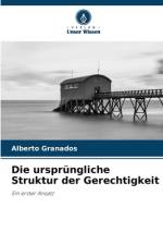 Die ursprüngliche Struktur der Gerechtigkeit af Alberto Granados