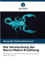 Die Verwischung der Narco-Makro-Erzählung af Alexander Molina Betancourt