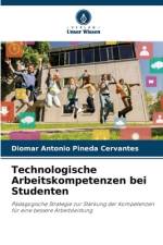 Technologische Arbeitskompetenzen bei Studenten af Diomar Antonio Pineda Cervantes